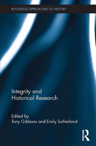 Cover image for Integrity and Historical Research