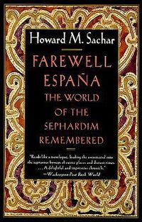 Cover image for Farewell Espana: The World of the Sephardim Remembered