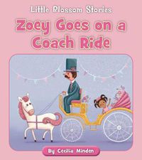 Cover image for Zoey Goes on a Coach Ride