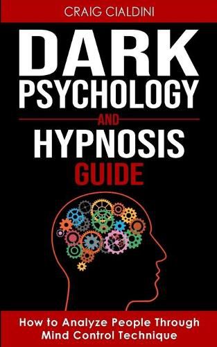 Cover image for Dark Psychology and Hypnosis Guide