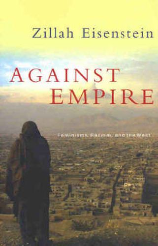 Cover image for Against Empire: Feminism, Racism and the West