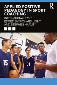 Cover image for Applied Positive Pedagogy in Sport Coaching: International Cases