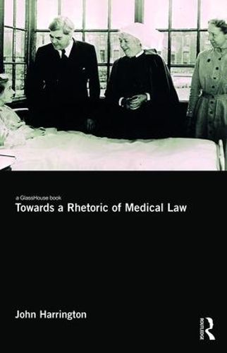 Cover image for Towards a Rhetoric of Medical Law