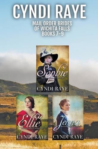 Cover image for Mail Order Brides of Wichita Falls Books 7-9