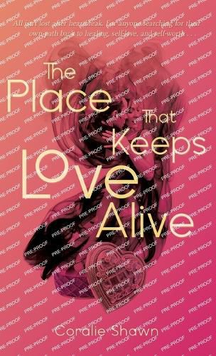 Cover image for The Place That Keeps Love Alive