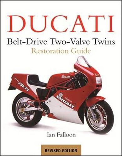 Cover image for Ducati Belt-Drive Two Valve Twins: Restoration Guide