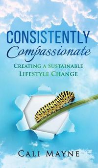 Cover image for Consistently Compassionate