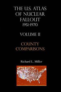 Cover image for U.S.Atlas of Nuclear Fallout 1951-1970 County Comparisons