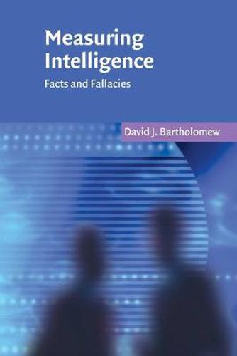 Cover image for Measuring Intelligence: Facts and Fallacies