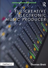 Cover image for The Creative Electronic Music Producer