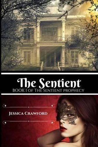 Cover image for The Sentient: Book I of The Sentient Prophecy