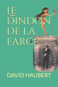 Cover image for Le dindon de la farce