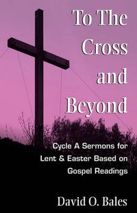 Cover image for To the Cross and Beyond