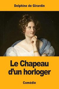 Cover image for Le Chapeau d'un horloger