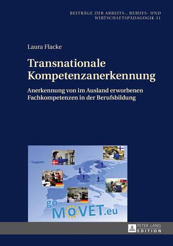 Cover image for Transnationale Kompetenzanerkennung: Anerkennung Von Im Ausland Erworbenen Fachkompetenzen in Der Berufsbildung