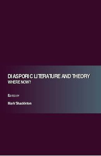 Cover image for Diasporic Literature and Theory - Where Now?