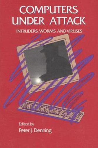 Cover image for Computers Under Attack: Intruders, Worms and Viruses
