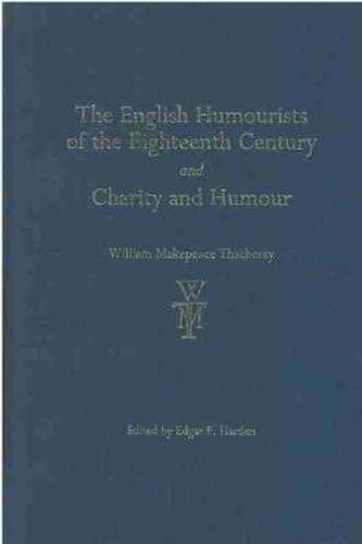 Cover image for The English Humourists of the Eighteenth Century and Charity and Humour