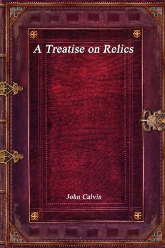 Cover image for A Treatise on Relics