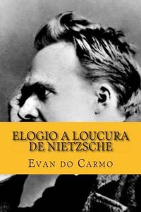 Cover image for Elogio a Loucura de Nietzsche