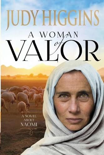 Cover image for A Woman of Valor: A Novel about Naomi