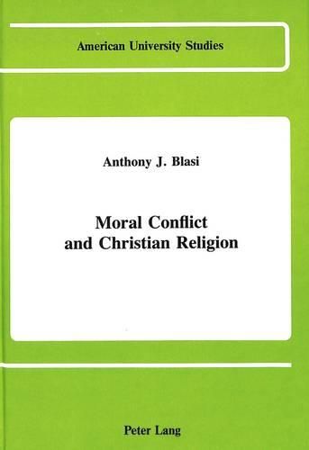 Cover image for Moral Conflict and Christian Religion