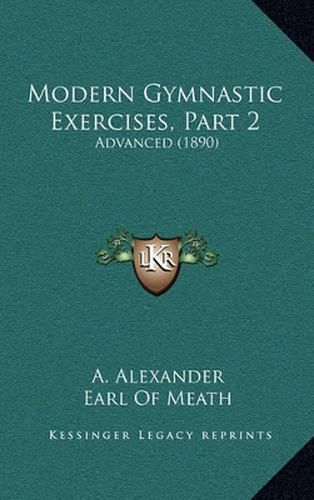 Cover image for Modern Gymnastic Exercises, Part 2: Advanced (1890)