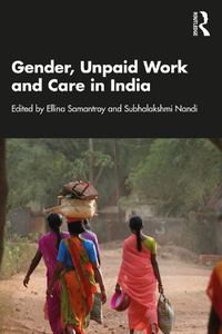 Cover image for Gender, Unpaid Work and Care in India