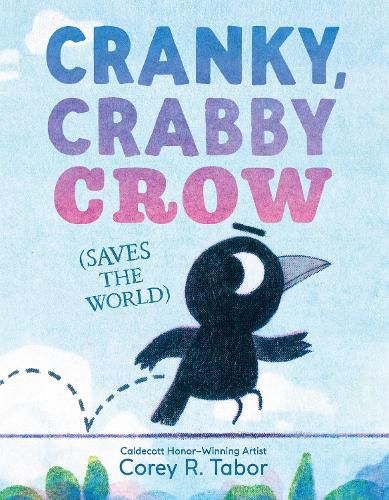 Cover image for Cranky, Crabby Crow (Saves the World)