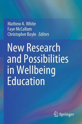 Cover image for New Research and Possibilities in Wellbeing Education