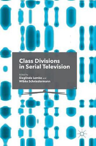 Cover image for Class Divisions in Serial Television