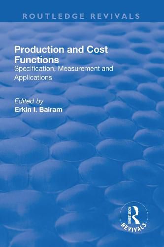 Cover image for Production and Cost Functions: Specification, Measurement and Applications