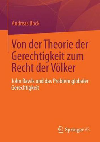 Cover image for Von Der Theorie Der Gerechtigkeit Zum Recht Der Voelker: John Rawls Und Das Problem Globaler Gerechtigkeit