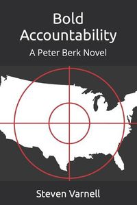 Cover image for Bold Accountability: A Peter Berk Novel