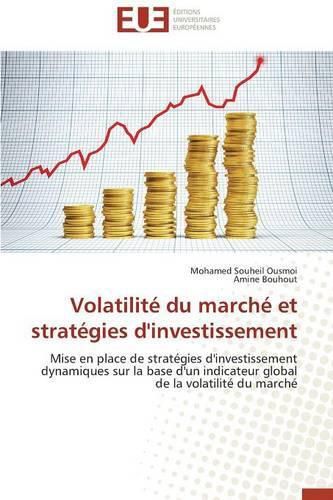 Cover image for Volatilit  Du March  Et Strat gies d'Investissement