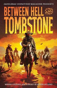 Cover image for Between Hell and Tombstone