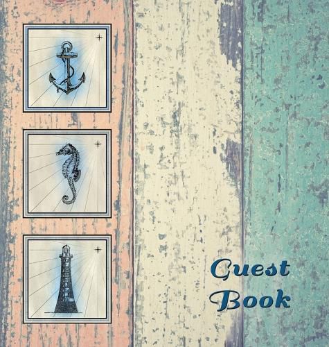 Cover image for NAUTICAL GUEST BOOK (Hardcover), Visitors Book, Guest Comments Book, Vacation Home Guest Book, Beach House Guest Book, Visitor Comments Book, Seaside Retreat Guest Book