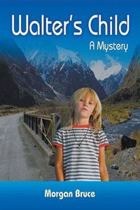 Cover image for Walter's Child: A Mystery