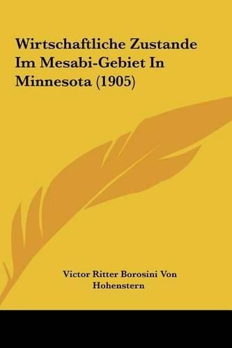 Cover image for Wirtschaftliche Zustande Im Mesabi-Gebiet in Minnesota (1905)