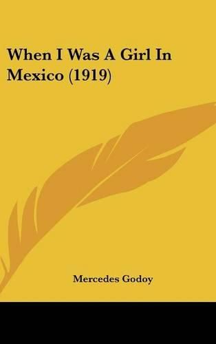 Cover image for When I Was a Girl in Mexico (1919)