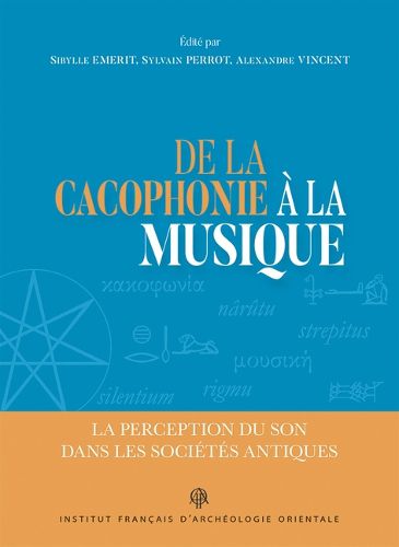 Cover image for de la Cacophonie a la Musique