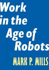 Cover image for Work in the Age of Robots
