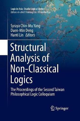 Cover image for Structural Analysis of Non-Classical Logics: The Proceedings of the Second Taiwan Philosophical Logic Colloquium