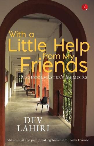 Cover image for With a Little Help from My Friends: A Schoolmaster's Memoirs