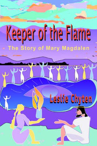 Cover image for Keeper of the Flame: The Story of Mary Magdalen