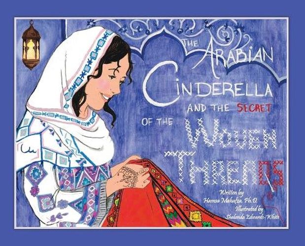 Cover image for The Arabian Cinderella and the Secret of the Woven Threads