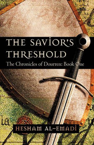 Cover image for The Savior's Threshold: The Chronicles of Dourren: Book One