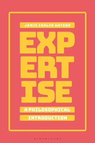 Cover image for Expertise: A Philosophical Introduction