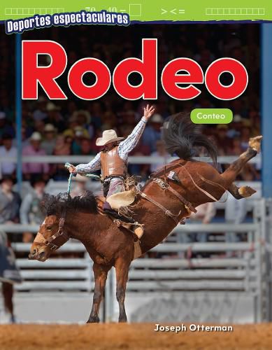 Cover image for Deportes espectaculares: Rodeo: Conteo (Spectacular Sports: Rodeo: Counting)