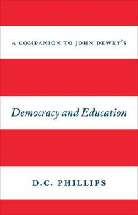 Cover image for A Companion to John Dewey's  Democracy and Education